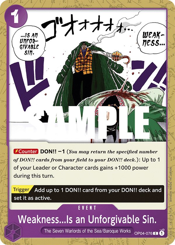 Weakness...Is an Unforgivable Sin. OP04-076 One Piece Card Game